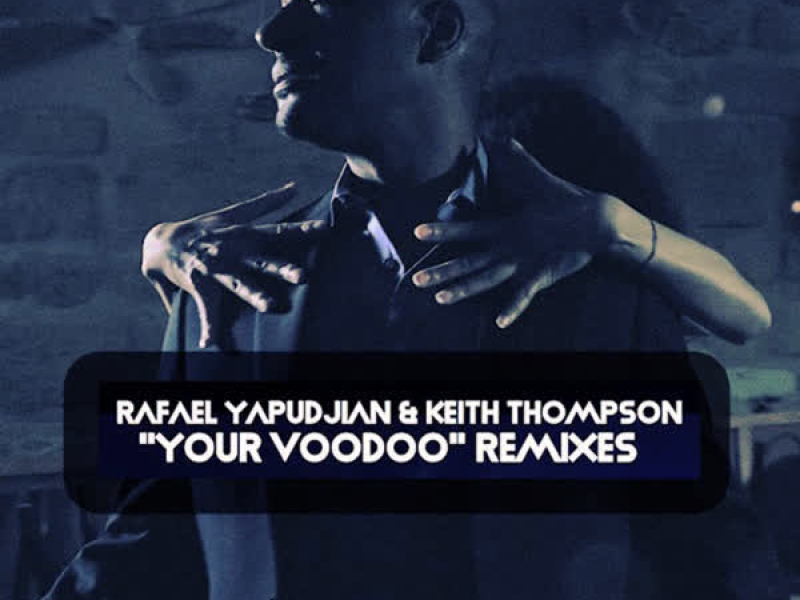 Your Voodoo Remixes