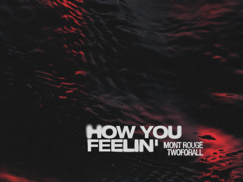 How You Feelin' (Single)