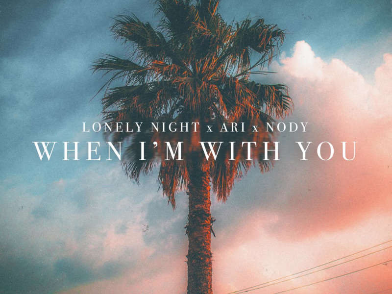 When I'm With You (Single)