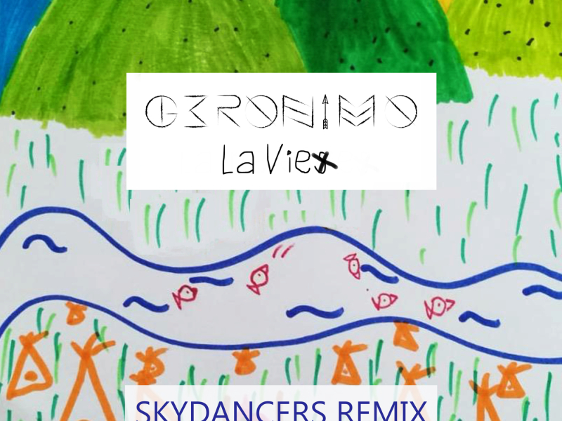 La vie (Skydancers Remix)