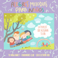 Alegres Melodías para Niños: La Playlist que Alegrará tu Día (EP)