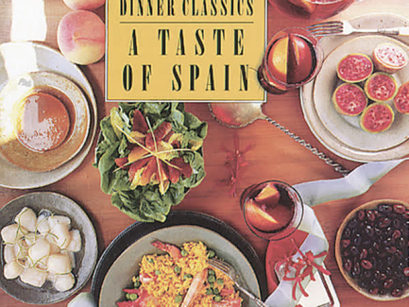 Dinner Classics: A Taste of Spain