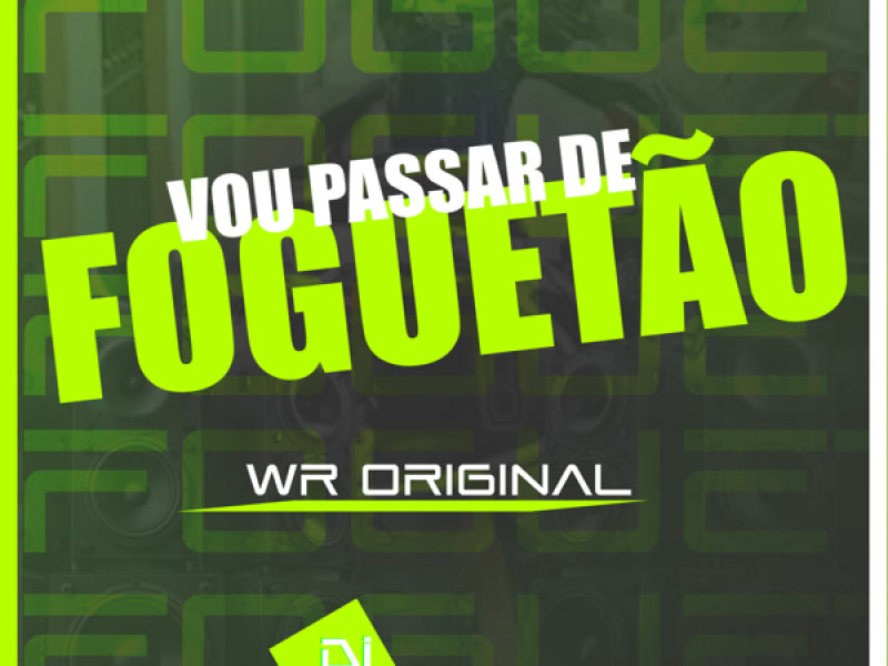 Vou passar de Foguetão (Single)