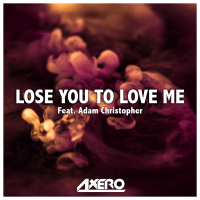 Lose You to Love Me (Single)