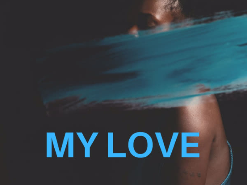 My Love (Single)