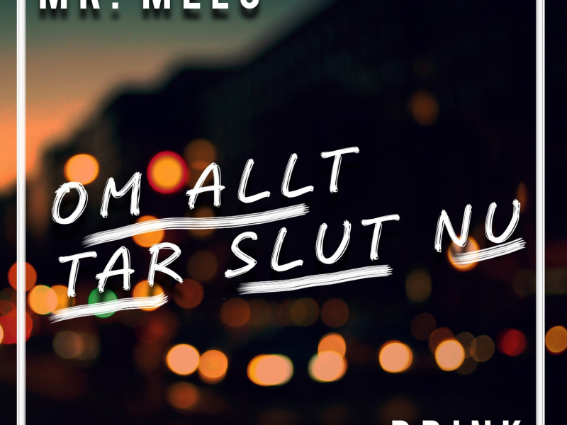Om allt tar slut nu (Single)