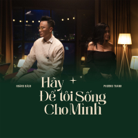 Hãy để tôi sống cho mình (Single)