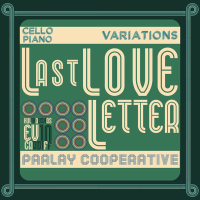 Last Love Letter (Cello Piano Variations) (Single)