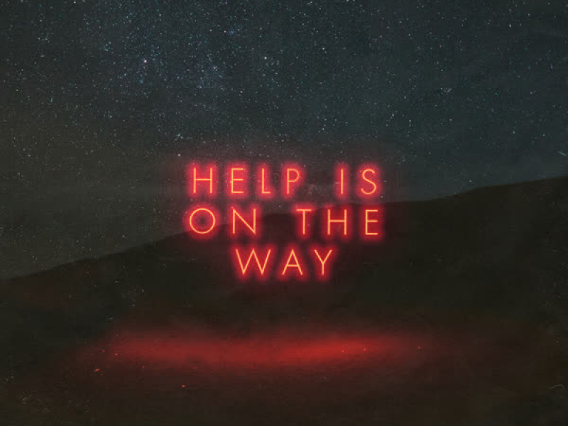 Help Is on the Way (Single)