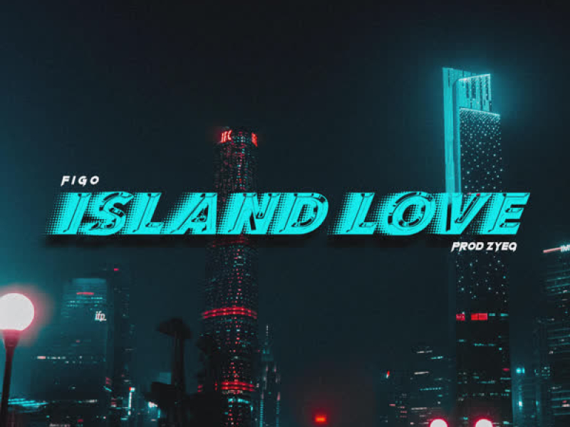 Island Love (Single)