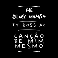 Canção de Mim Mesmo (feat. Boss Ac) (Single)