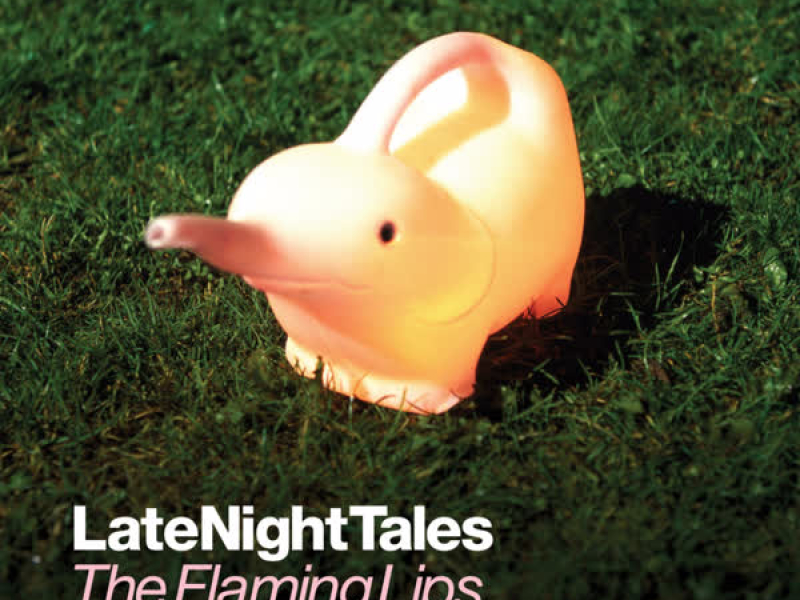 Late Night Tales: The Flaming Lips