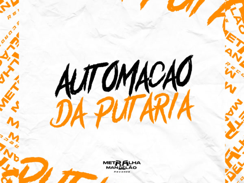 AUTOMAÇÃO DA PUTARIA (Single)