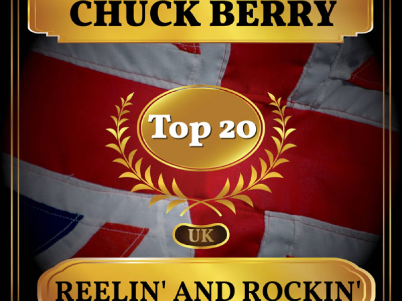 Reelin' and Rockin' (UK Chart Top 40 - No. 18) (Single)