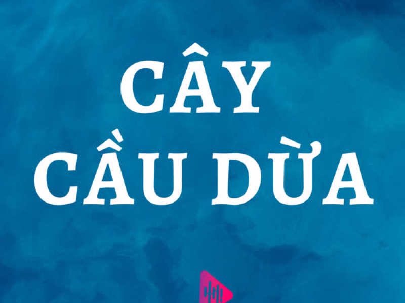 Cây Cầu Dừa