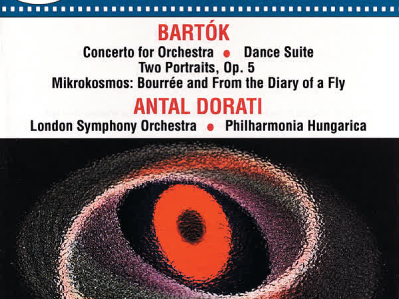 Bartók: Concerto for Orchestra; Dance Suite; 2 Portraits