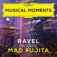 Ravel: Pavane pour une infante défunte, M. 19 (Musical Moments) (Single)