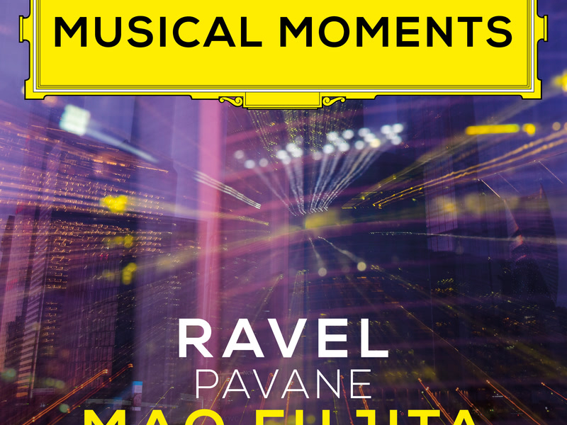 Ravel: Pavane pour une infante défunte, M. 19 (Musical Moments) (Single)