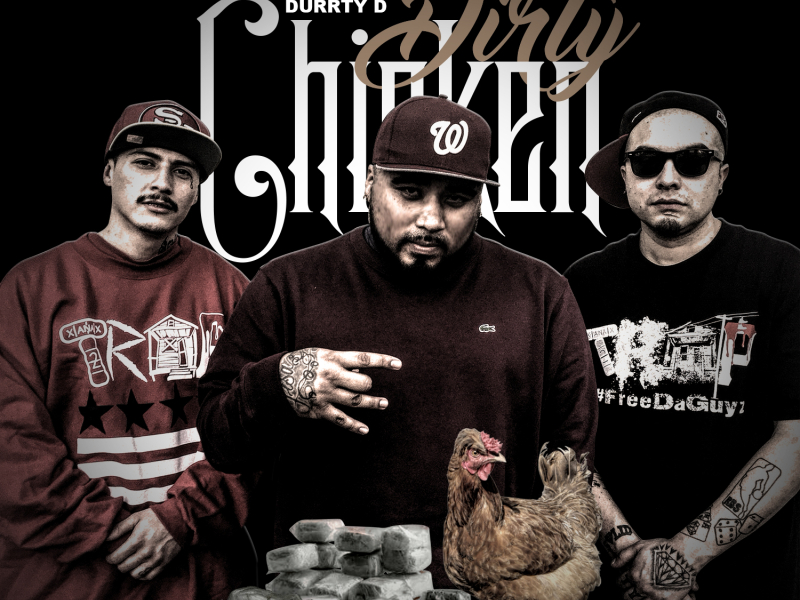 Dirty Chicken (feat. Young Flacs & Durrty D)