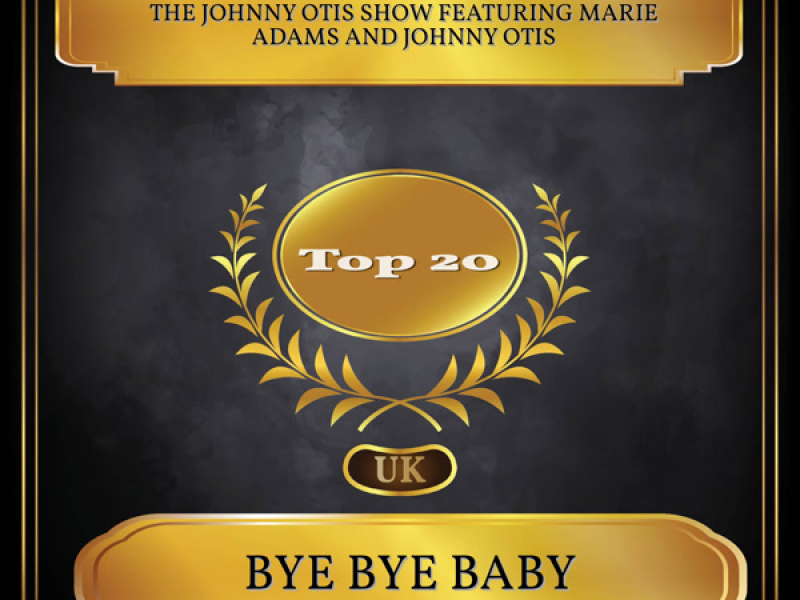 Bye Bye Baby (UK Chart Top 20 - No. 20) (Single)