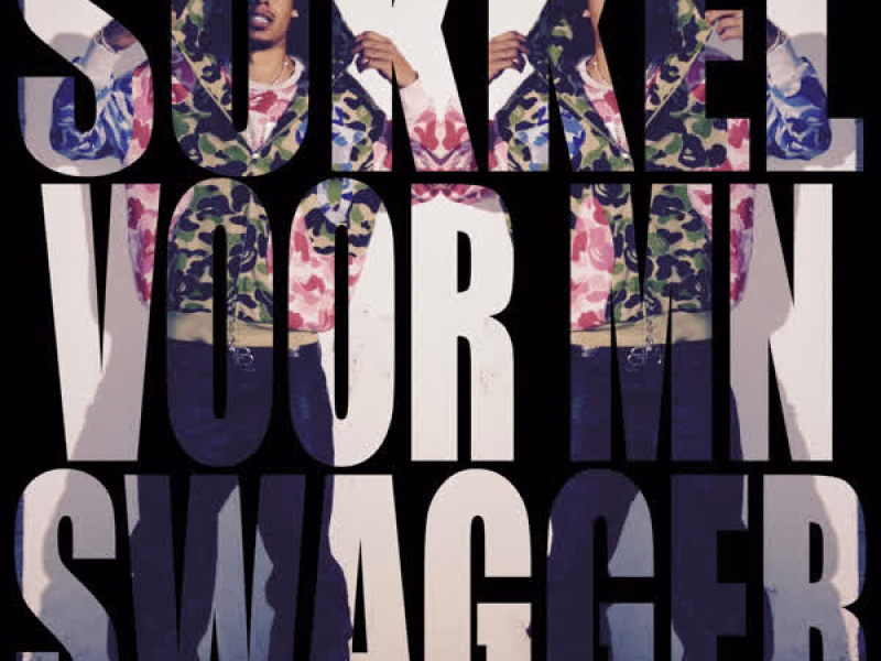SUKKEL VOOR MN SWAGGER (Single)