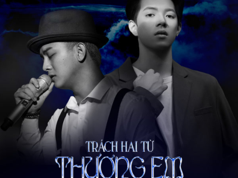 Trách Hai Từ Thương Em (Single)