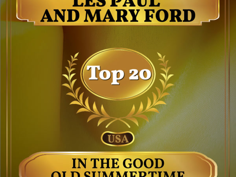 In the Good Old Summertime (Billboard Hot 100 - No 15) (Single)