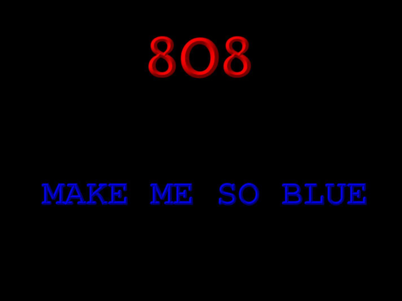 Make Me So Blue (Single)