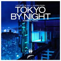 Tokyo By Night (Axwell Remix) (Single)