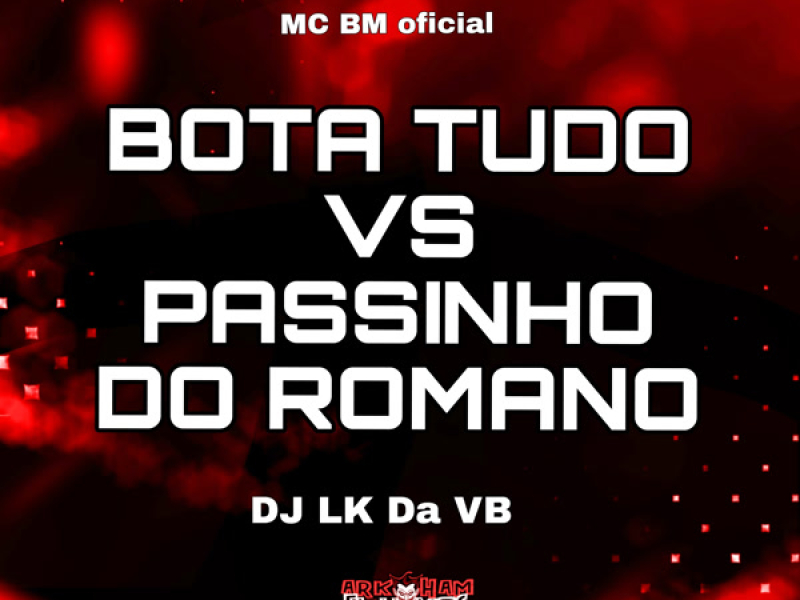 Bota Tudo VS Passinho do Romano (Single)