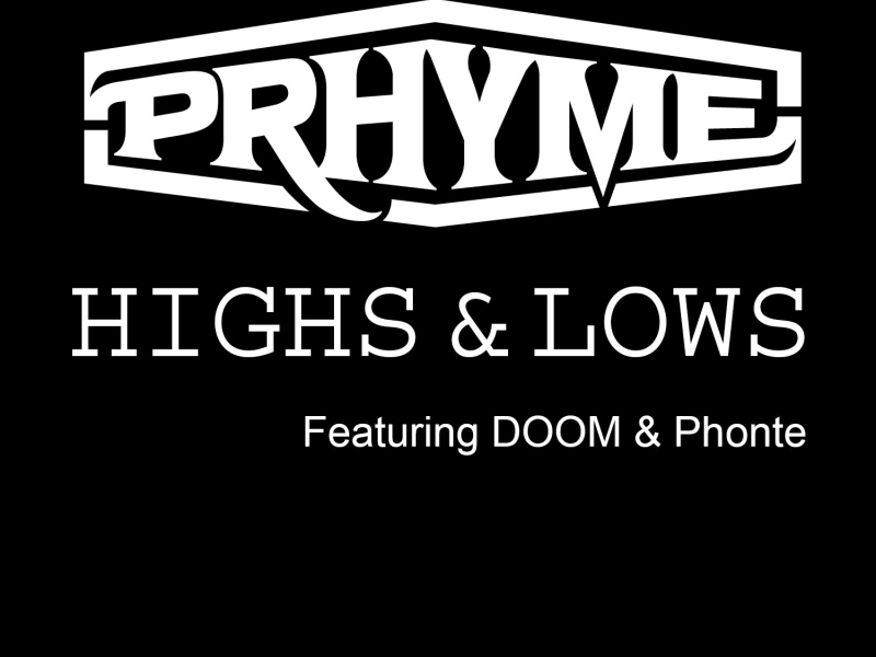 Highs and Lows (feat. DOOM, Phonte) - Single