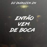 ENTÃO VEM DE BOCA (Single)