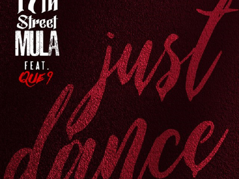 Just Dance (feat. Que 9)