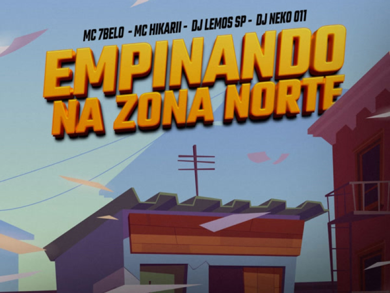 Empinando Na Zona Norte (Single)