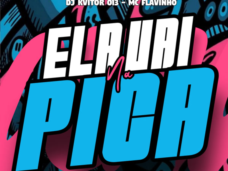 Ela Vai na Pica (Single)