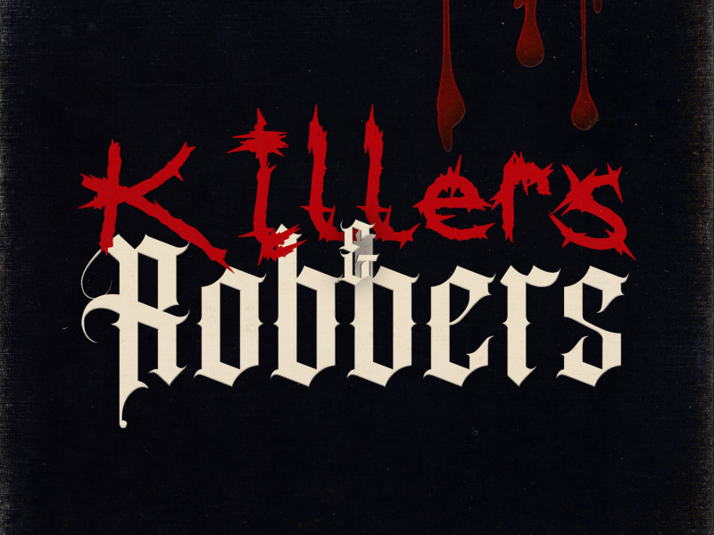 Killers & Robbers (Single)