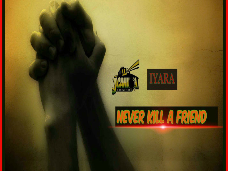 I will Never Kill A Friend (Single)