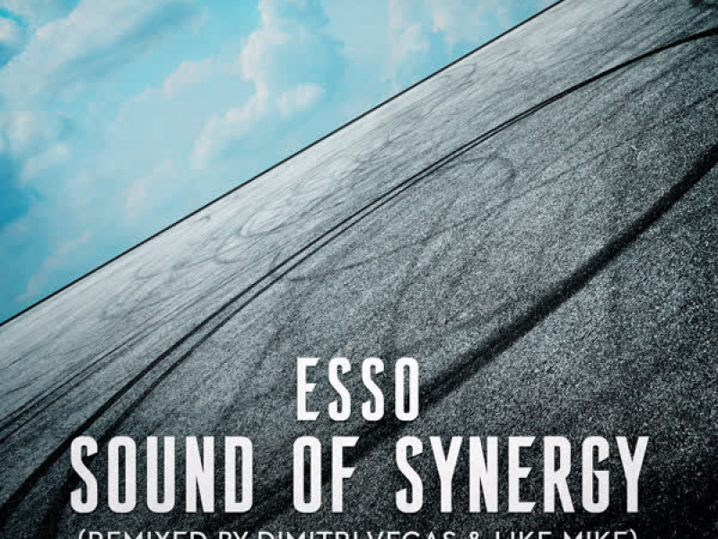 Sound of Synergy (Mixed by Dimitri Vegas & Like Mike) (Single)