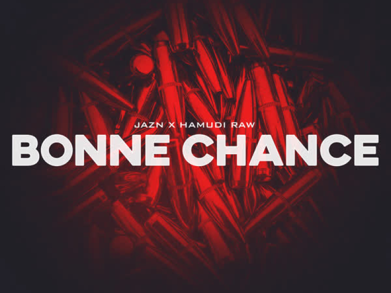 Bonne Chance (Single)