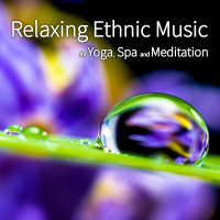 Relaxing Ethnic Music for Yoga, Spa and Meditation (Single)