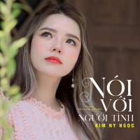 Nói Với Người Tình (Single)