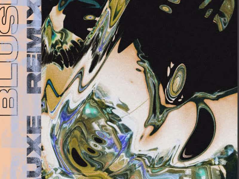 Blush (LUXE Remix) (Single)