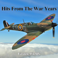 Hits From The War Years - Gracie Fields (Single)