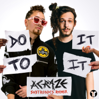 Do It To It (Subtronics Remix) (Single)