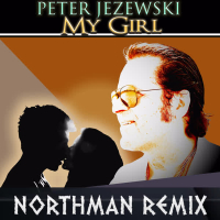 My Girl (NORTHMAN Remix) (Single)