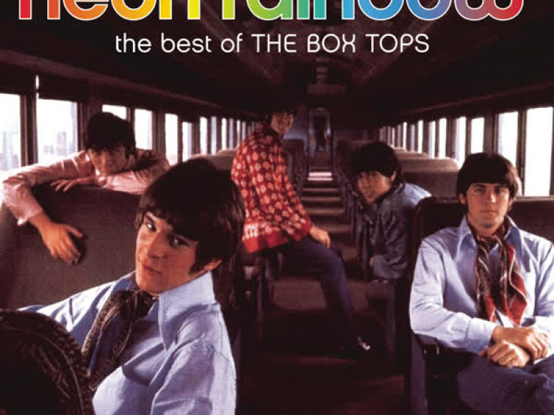 Neon Rainbow - The Best Of The Box Tops