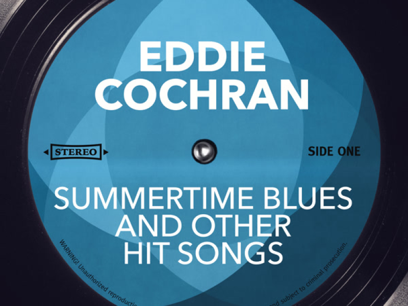 Summertime Blues and other Hit Songs