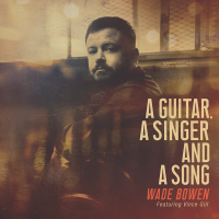 A Guitar, A Singer and A Song (feat. Vince Gill) (Single)