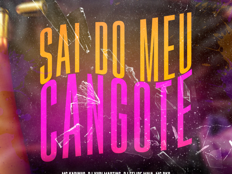 Sai Do Meu Cangote (Single)