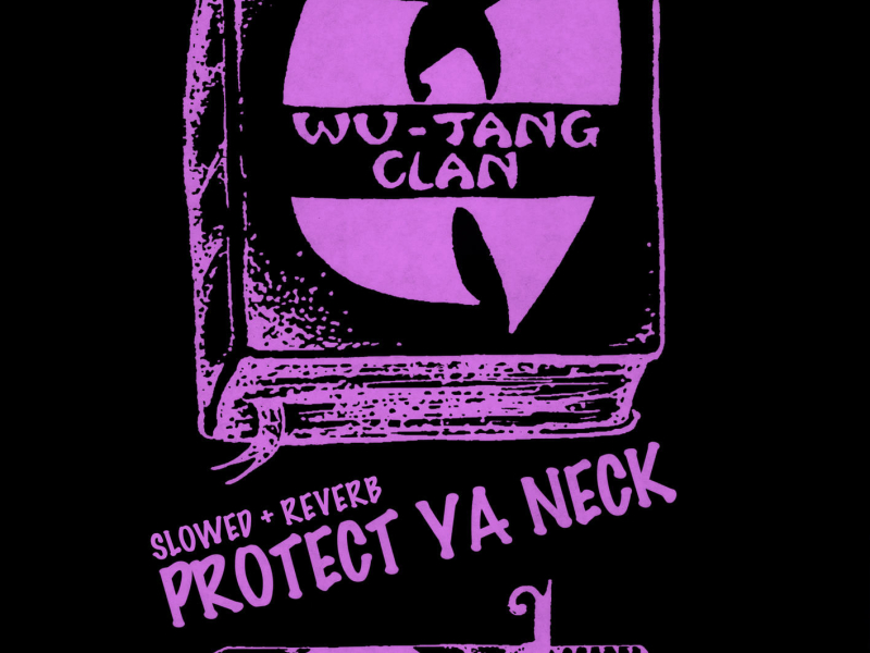 Protect Ya Neck (Shao Lin Version - slowed + reverb) (Single)